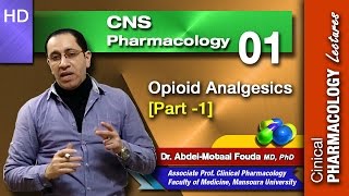 CNS Pharmacology Ar 01  Opioid analgesics Part 1 [upl. by Hembree803]