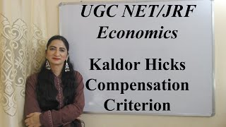 Kaldor Hicks Compensation Criterion  UGC NETJRF in Economics [upl. by Chemash]