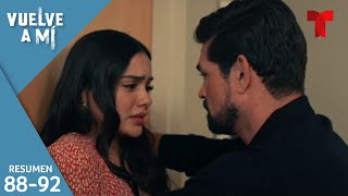 Vuelve a Mí resumen episodios 88 al 92  Telemundo Novelas [upl. by Asenev]