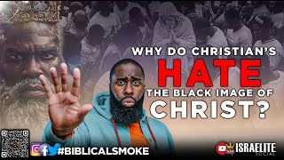 BiblicalSmoke Why do Christian’s hate the blk image of Christ 🤔 [upl. by Aliab]