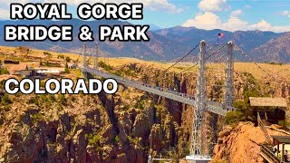 COLORADO  ROYAL GORGE BRIDGE amp PARK  CANON CITY  4K  Travel Guide [upl. by Ettereve]