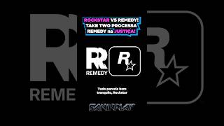 ROCKSTAR vs REMEDY Take Two PR0CESS4 a REMEDY na JUSTIÇA  Entenda shorts games gta [upl. by Yevrah368]