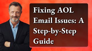 Fixing AOL Email Issues A StepbyStep Guide [upl. by Menedez253]