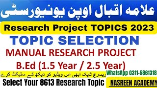 8613 Research project Topic selection 2023 bed Aiou  8613 Topics Autumn 2022  Solved Research 8613 [upl. by Inaliel]