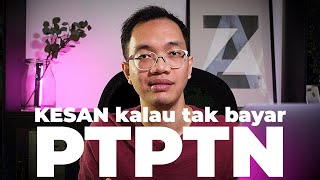 3 AKIBAT kalau tak bayar PTPTN [upl. by Eseilana]