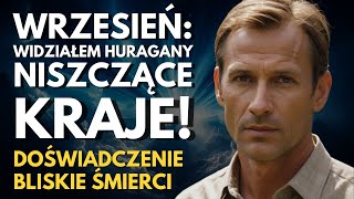 NDE Od Zatwardziałego Ateisty do Wierzącego Objawienie Szokującej Przyszłości [upl. by Gorlicki]