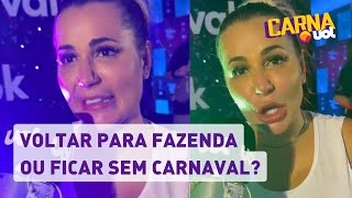 Deolane diz o que prefere voltar para A Fazenda ou ficar para sempre sem Carnaval [upl. by Angadreme]