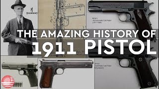 The Amazing History of 1911 Pistol  Firearms of America [upl. by Akerdnahs]