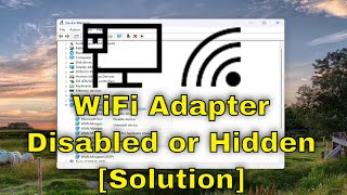 WiFi Adapter Disabled or Hidden in Device Manager Solution [upl. by Beverie]