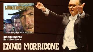 Ennio Morricone  Inseguimento Il Buono Il Brutto E Il Cattivo  The Good The Bad And The Ugly [upl. by Johanna]