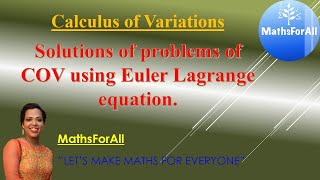 Mathsforall Lecture 11 Solutions of problems of COV using Euler Lagrange equation [upl. by Eahsal307]