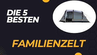 Die 5 Besten Familienzelt im Test 2024 [upl. by Cazzie]