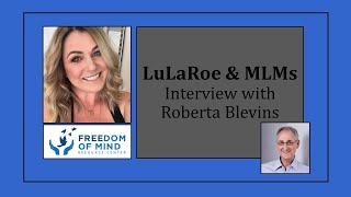 LuLaRoe MLMs and Commercial Cults Interview with Roberta Blevins [upl. by Nilad]