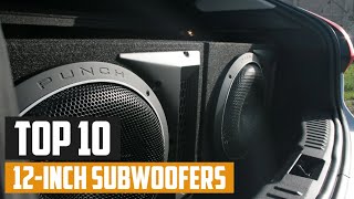 Top 10 Best 12 Inch Subwoofers in 2024  Expert Reviews Our Top Choices [upl. by Leugar]