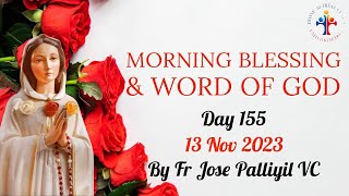 Daily Morning Blessing Word of God amp Prayer to Rosa Mystica Day 155 [upl. by Milla]