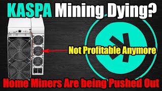 KASPA Mining Is Now UNPROFITABLE  Oh Boy This Is BAD [upl. by Bernita672]