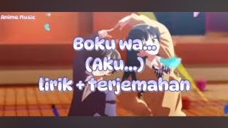 Boku no Kokoro no Yabai Yatsu Season 2 OP Song Boku wa by Atarayo Lirik  Terjemahan [upl. by Evered64]