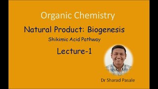 Biogenesis  Terpenoids  Shikimic Pathway  Lecture 1 [upl. by Lamont]