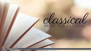 Classical Music for Studying Reading and Concentration [upl. by Yelrac]