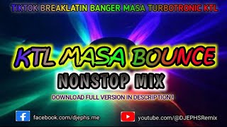 KTL MASA BOUNCE 2024 Mix  DJ Remix  Energizing Nonstop 130 BPM [upl. by Aem]