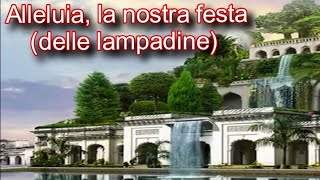 Alleluia la nostra festa delle lampadine con testo e accordi [upl. by Aluin]