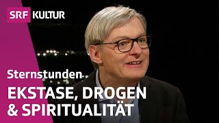 Bewusstseinserweiternde Methoden als gefährlicher Trend  Sternstunde Philosophie  SRF Kultur [upl. by Akalam]