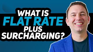 What is Flat Rate Plus Surcharging  Payments Insights [upl. by Wilmott519]