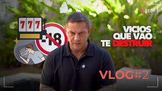 VICIOS QUE DESTROEM VIDAS COMO SE LIBERTAR  EVANDRO GUEDES  VLOG 02 [upl. by Hatch]