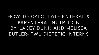 How to Calculate Enteral and Parenteral Nutrition [upl. by Anaili]