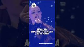 Annalisa  Diamante lei e luce lui live al Forum [upl. by Anette]