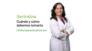 Sertralina cuándo y cómo debemos tomarla  Tu Farmacéutico Informa [upl. by Oidacra]