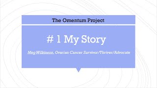 The Omentum Project  My Story [upl. by Alliuqahs735]