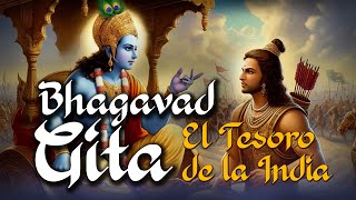 LA BHAGAVADGITA El Tesoro De La India [upl. by Tnafni]