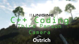 UNIGINE TUTORIAL C Third Person Camera [upl. by Hinch]