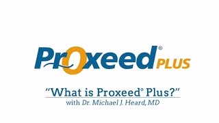 What Is Proxeed® Plus [upl. by Azmah]