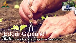 LOS QUE CON LÁGRIMAS SEMBRARON😢 EDGAR GAMALIEL LO MÁS NUEVO 🇲🇽🎤🎵 [upl. by Maryjane404]