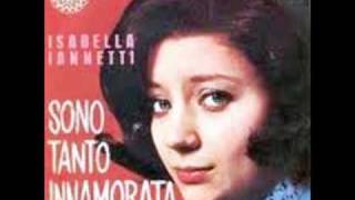 ISABELLA IANNETTI  SONO TANTO INNAMORATA 1965 [upl. by Norvan]