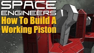 How To Build A Working Piston  SPACE ENGINEERS  Alpha [upl. by Colwen]