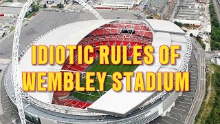 IDIOTIC Rules of Wembley Stadium  Guide to Wembley Stadium and Wembley Park in London [upl. by Yrallam]