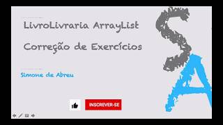 ArrayList em Java  LivroLivraria exercício [upl. by Calli]