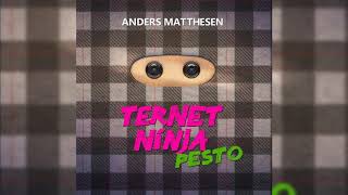 Pesto  Anders quotAndenquot Matthesen  Ternet Ninja [upl. by Bast967]