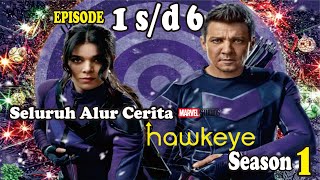 Seluruh Alur Cerita HAWKEYE Season 1  Aksi keren Clint kate dan Yelena [upl. by Nojid917]