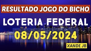 Resultado do jogo do bicho ao vivo LOTERIA FEDERAL 19HS dia 08052024  Quarta  Feira [upl. by Saxon]