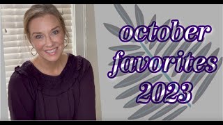 OCTOBER FAVORITES 2023 [upl. by Sihon]