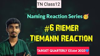 6 Riemer Tiemann ReactionNaming Reaction SeriesTN Class 12Quarterly Exam 2023 [upl. by Noedig833]