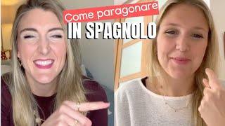 PARAGONARE IN SPAGNOLO  La comparación [upl. by Sirdna123]