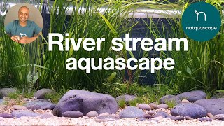 New river stream aquascape stepbystep guide 2020 [upl. by Sahc]