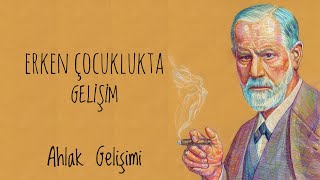 Erken Çocuklukta Gelişim 30  Ahlak Gelişimi 3 [upl. by Brandyn]