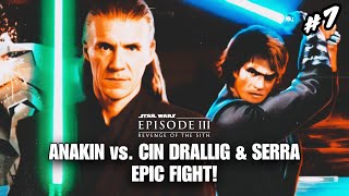 ANAKIN vs CIN DRALLIG amp SERRA  Star Wars Revenge of the Sith 7 [upl. by Ardnuasal204]