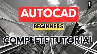 AutoCAD  Complete Tutorial for Beginners  Part 1 [upl. by Cirilo799]